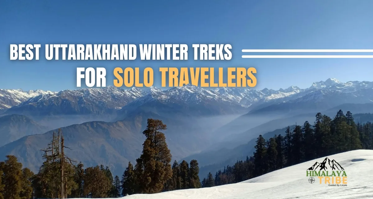 Which Uttarakhand Winter Treks Are Best for Solo Travelers?
